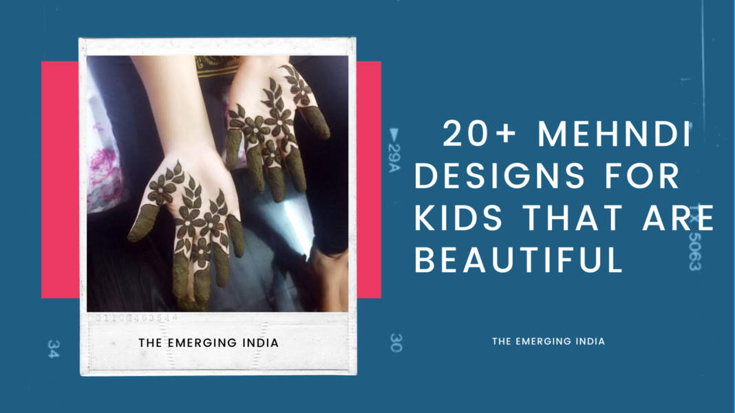 Mehndi Designs For Kids That Are Beautiful, Baby Mehndi Design 2024