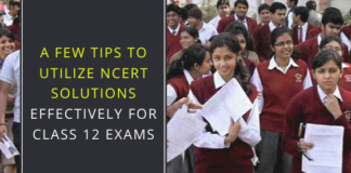 few tips, NCERT Solutions, Class 12 Exams, CBSE student’s life, exam preparation
