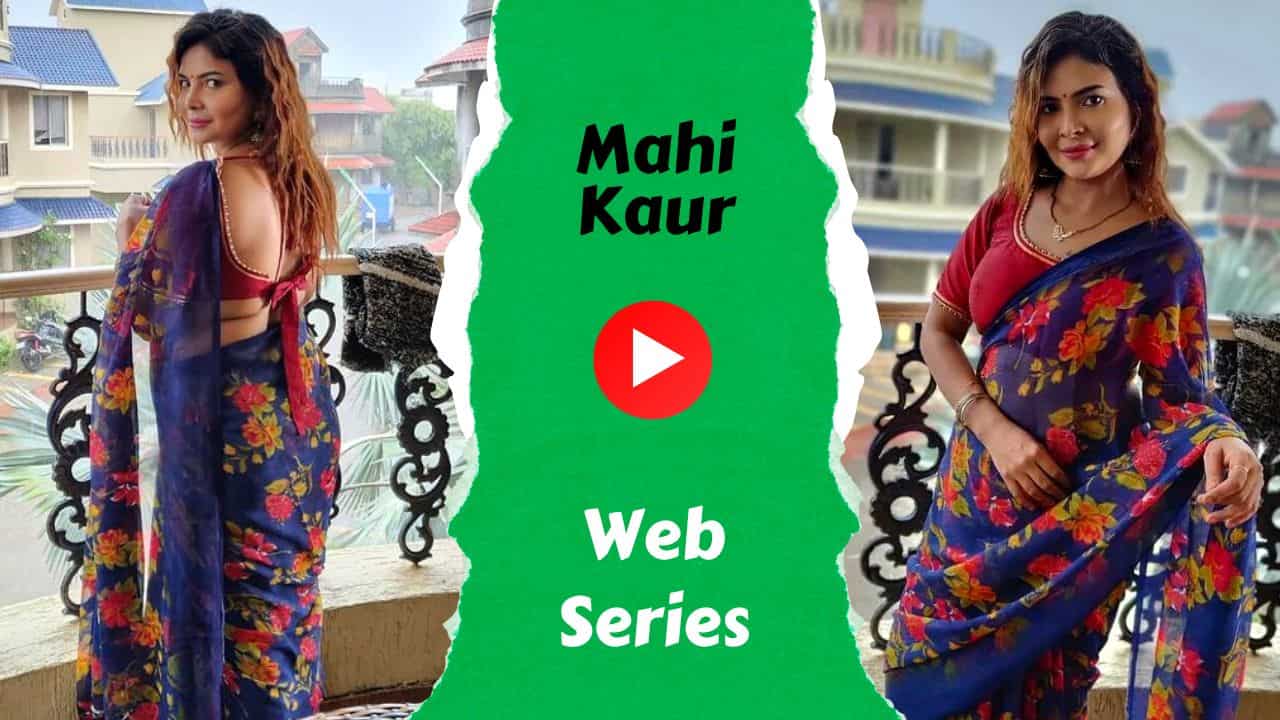 Mahi Kaur Web Series Watch Online 2024