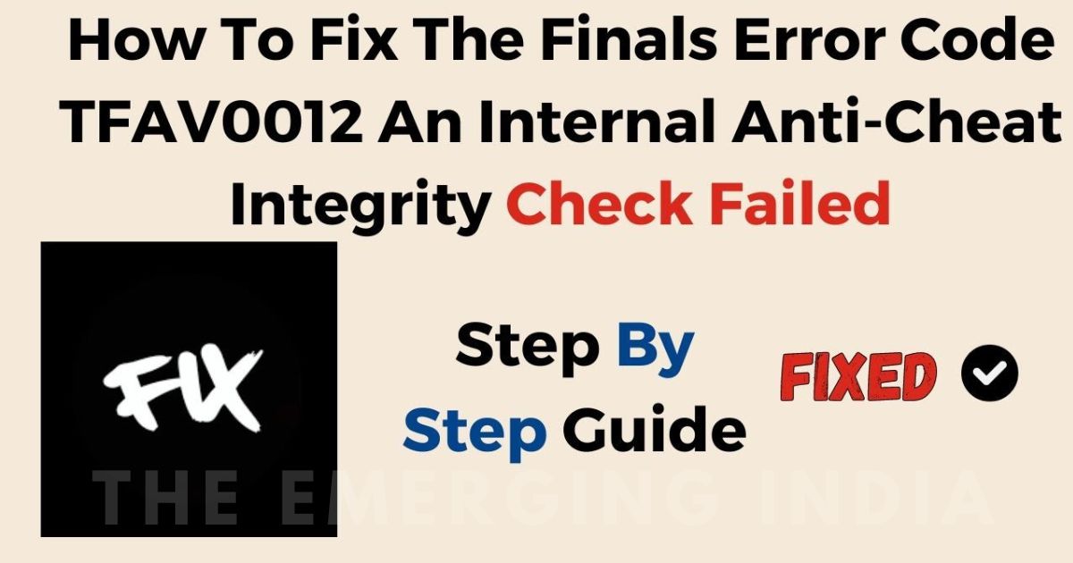 The Finals: How to Fix The Anti Cheat Error?