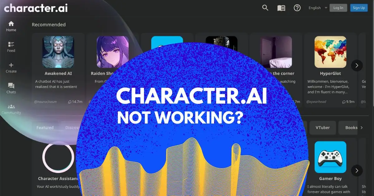Character.AI not working: How to Fix Character. AI?