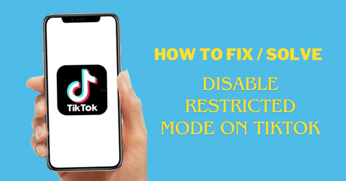 How to Fix / Solve: Disable Restricted Mode On TikTok