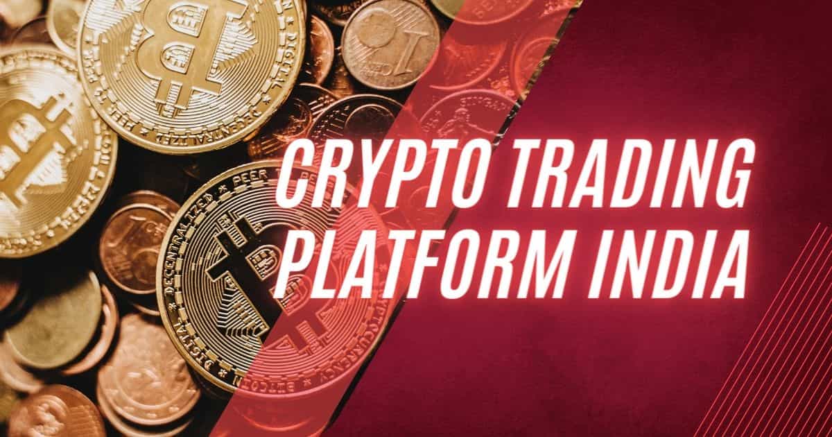 Best Platform For Crypto Trading In India 2024