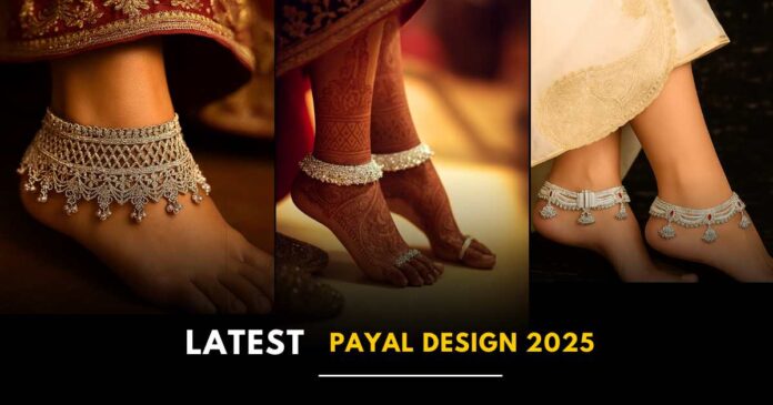 Latest Payal Design 2025