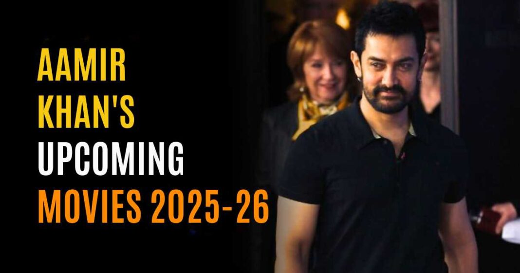 Aamir Khan Upcoming Movies 2026 & 2027: Release Dates, Cast, Trailers
